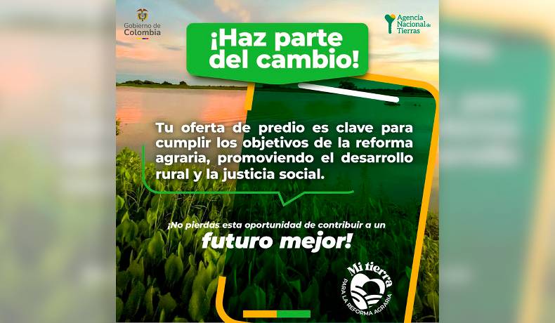 Agencia Nacional de Tierras lanzó herramienta para ofertar: Mi Predio para la Reforma Agraria